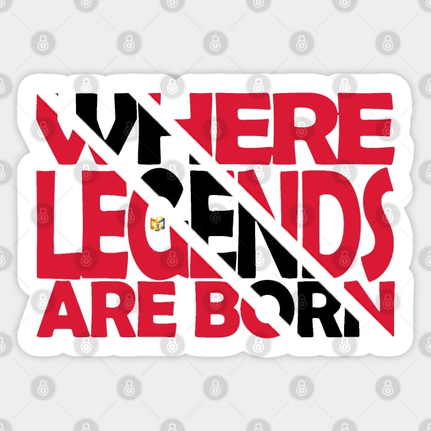 Trinidad Flag Where Legends Are Born - Tobago - Soca Mode Sticker by Soca-Mode